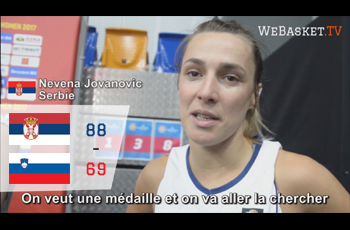 Nevena Jovanovic après Serbie-Slovenie