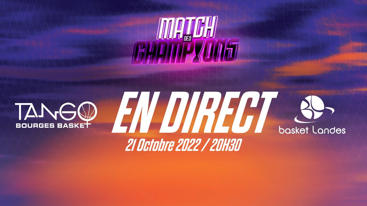 Live TANGO BOURGES vs BASKET LANDES vendredi 21/10/22 à 20h30 Match